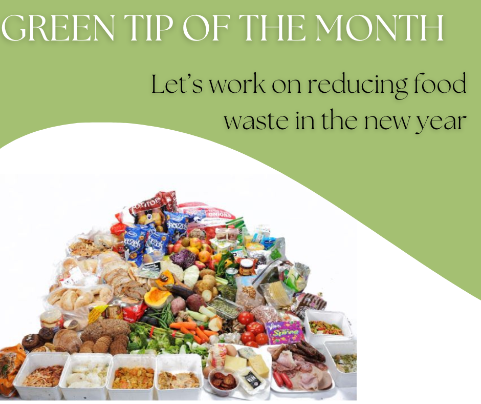 Image of food waste on a green and white background with text: Green tip of the month- Let's work on reducing food waste in the new year,